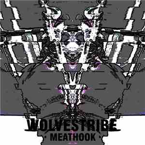 Wolvestribe - Meathook mp3 album