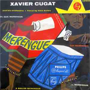 Xavier Cugat And His Orchestra Vocal By Vitin Aviles - Merengue mp3 album