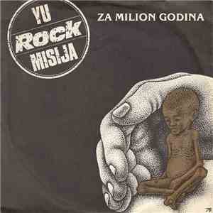Yu Rock Misija - Za Milion Godina mp3 album