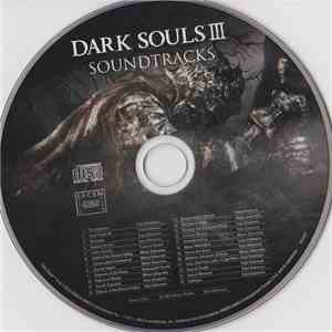 Yuka Kitamura, Tsukasa Saitoh, Motoi Sakuraba, Nobuyoshi Suzuki - Dark Souls III Soundtracks mp3 album