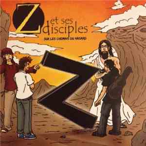 Z Et Ses Disciples - Sur Les Chemins Du Hasard mp3 album