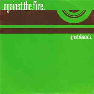 Against The Fire - Great Demands mp3 album