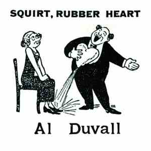 Al Duvall - Squirt, Rubber Heart mp3 album