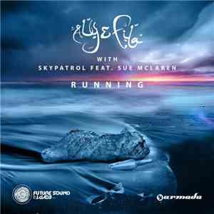 Aly & Fila With SkyPatrol Feat. Sue McLaren - Running mp3 album