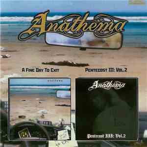Anathema - A Fine Day To Exit / Pentecost III: Vol.2 mp3 album
