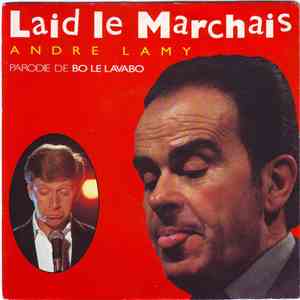 André Lamy - Laid Le Marchais mp3 album