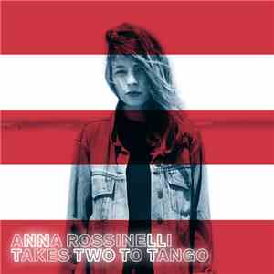 Anna Rossinelli - Takes Two To Tango mp3 album