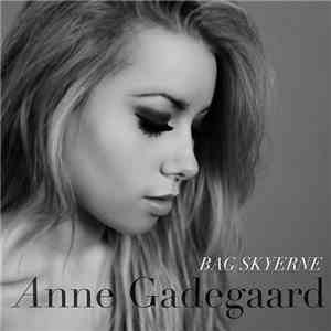 Anne Gadegaard - Bag Skyerne mp3 album