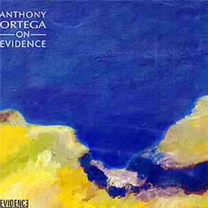 Anthony Ortega - On Evidence mp3 album
