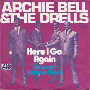 Archie Bell & The Drells - Here I Go Again mp3 album