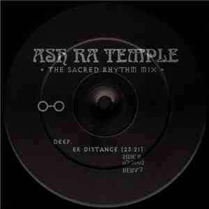 Ash Ra Temple - Deeper Distance (The Sacred Rhythm Mix) mp3 album