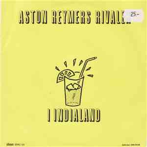 Aston Reymers Rivaler - I Indialand mp3 album