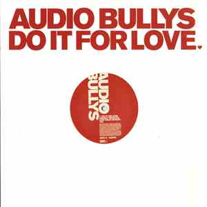 Audio Bullys - Do It For Love mp3 album