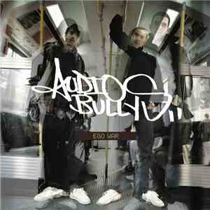 Audio Bullys - Ego War mp3 album