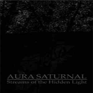 Aura Saturnal - Streams Of The Hidden Light mp3 album