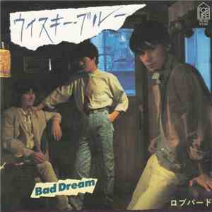 ロブバード - ウイスキー・ブルー / Bad Dream mp3 album