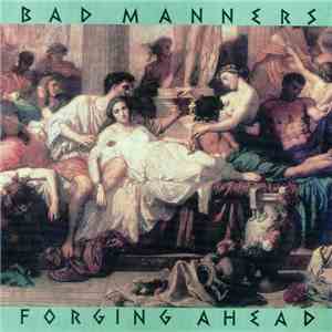 Bad Manners - Forging Ahead mp3 album