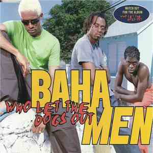 Baha Men - Who Let The Dogs Out mp3 album