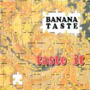 Banana Taste - Taste It mp3 album
