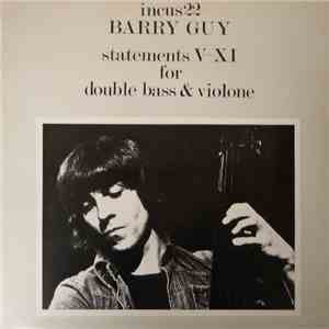 Barry Guy - Statements V-XI For Double Bass & Violone mp3 album
