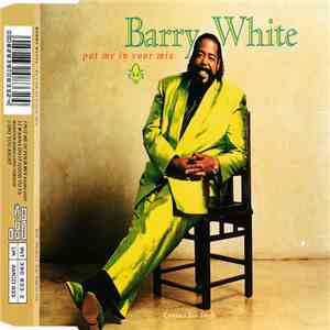Barry White - Put Me In Your Mix mp3 album