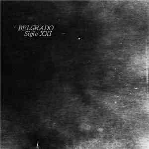 Belgrado - Siglo XXl mp3 album