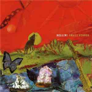 Bellini - Small Stones mp3 album