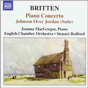 Benjamin Britten, Joanna MacGregor, English Chamber Orchestra, Steuart Bedford - Britten: Piano Concerto mp3 album