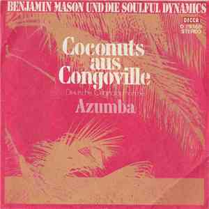 Benjamin Mason Und Die Soulful Dynamics - Coconuts Aus Congoville / Azumba mp3 album