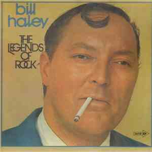 Bill Haley - The Legends Of Rock mp3 album