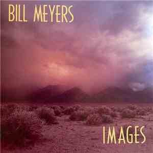 Bill Meyers - Images mp3 album