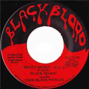 Black Blood And The Chocolate Pickles - That's Henry mp3 album