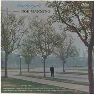 Bob Manning  - Lonely Spell mp3 album