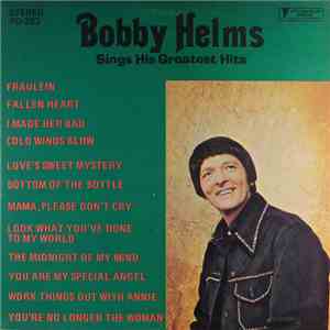 Bobby Helms - Bobby Helms Sings His Greatest Hits mp3 album