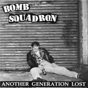 Bomb Squadron - Another Generation Lost mp3 album