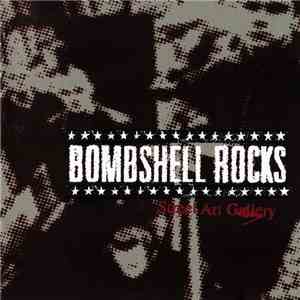 Bombshell Rocks - Street Art Gallery mp3 album