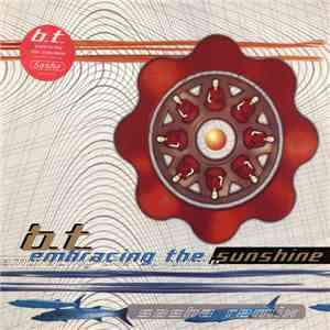 B.T. - Embracing The Sunshine (Sasha Remix) mp3 album