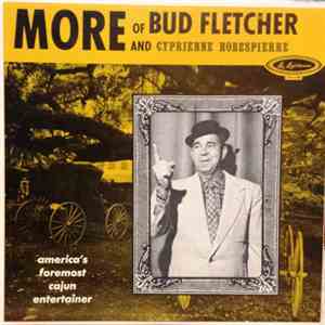 Bud Fletcher And Cyprienne Robespierre - More Of Bud Fletcher And Cyprienne Robespierre mp3 album