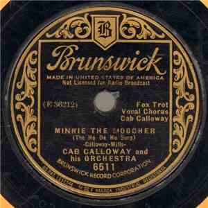 Cab Calloway And His Orchestra - Minnie The Moocher (The Ho De Ho Song) / Kickin' The Gong Around mp3 album