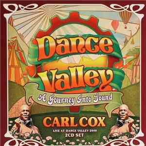 Carl Cox - Live At Dance Valley 2008 mp3 album