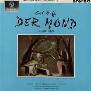 Carl Orff, Philharmonia Orchester London Dirigiert Von Wolfgang Sawallisch - Der Mond Highlights mp3 album