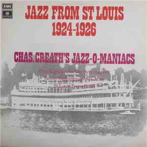 Chas. Creath's Jazz-O-Maniacs, Fate Marable's Society Syncopators, Benny Washington's Six Aces, St. Louis Levee Band - Jazz from St.Louis 1924-1926 mp3 album