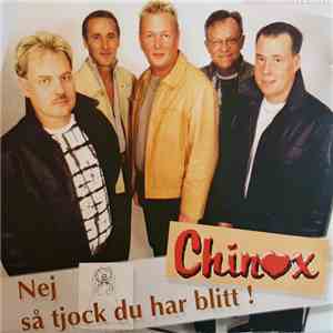 Chinox - Nej Så Tjock Du Har Blitt mp3 album