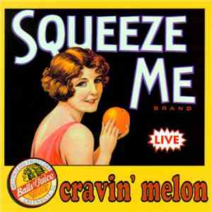Cravin' Melon - Squeeze Me mp3 album