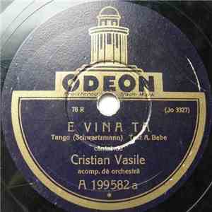 Cristian Vasile - E Vina Ta / Ași Vrea mp3 album