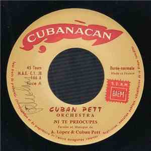 Cuban Pett Orchestra - Ni Te Preocupes mp3 album