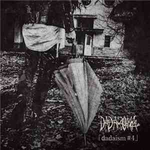 DADAROMA - 「dadaism#4」 mp3 album