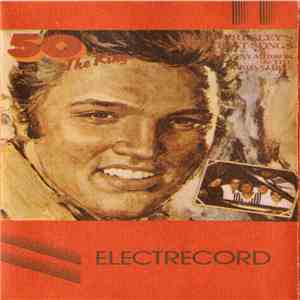 Danny Mirror & „The Jordanaires” - 50 X The King - Elvis Presley's Greatest Songs mp3 album