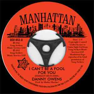 Danny Owens / Lydia Marcelle - I Can't Be A Fool For You / It's Not Like You mp3 album