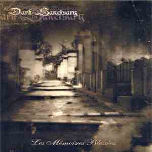 Dark Sanctuary - Les Mémoires Blessées mp3 album